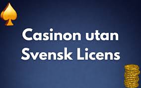 Casinon utan svensk licens En komplett guide -1668644746